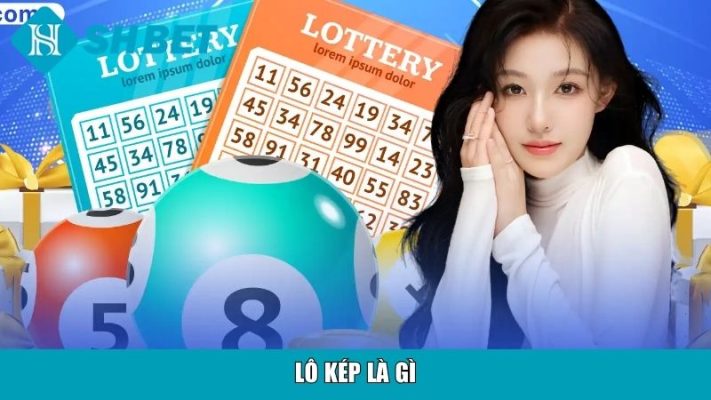 Lô kép là gì?